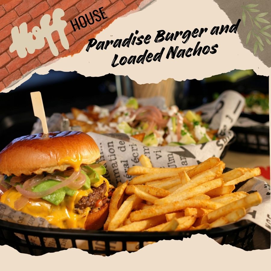 Paradise Burger with fries and Loaded Nachos